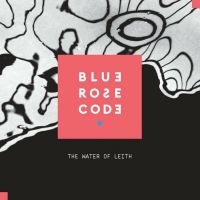 Blue Rose Code - Water Of Leith i gruppen VINYL hos Bengans Skivbutik AB (2813485)