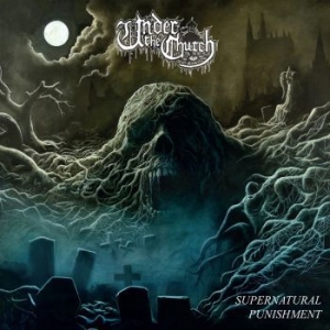 Under The Church - Supernatural Punishment i gruppen CD hos Bengans Skivbutik AB (2825709)