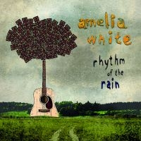 White Amelia - Rhythm Of The Rain i gruppen CD hos Bengans Skivbutik AB (2835508)