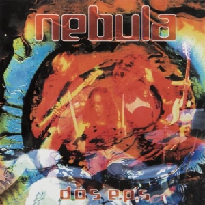 Nebula - Dos Eps - Ltd.Ed. i gruppen VINYL hos Bengans Skivbutik AB (2840169)