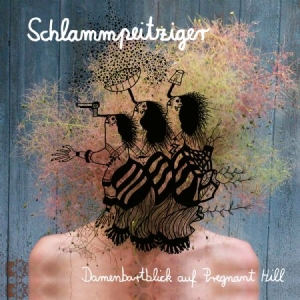 Schlammpeitziger - Samenbart Auf Pregnant Hill i gruppen VINYL hos Bengans Skivbutik AB (2840200)