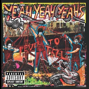 Yeah Yeah Yeahs - Fever To Tell (Vinyl 15Th Anniversary Edition) i gruppen VINYL hos Bengans Skivbutik AB (2842336)