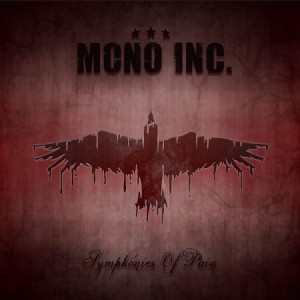 Mono Inc. - Symphonies Of Pain - Hits & Raritie i gruppen VI TIPSER / Julegavetips CD hos Bengans Skivbutik AB (2851498)