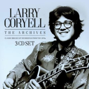 Coryell Larry - Archives The (3 Cd) i gruppen CD hos Bengans Skivbutik AB (2859474)