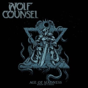 Wolf Counsel - Age Of Madness/Reign Of Chaos i gruppen CD hos Bengans Skivbutik AB (2859477)