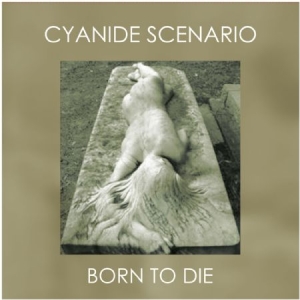 Cyanide Scenario - Born To Die i gruppen VINYL hos Bengans Skivbutik AB (2865230)