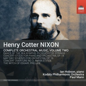 Nixon Henry Cotter - Complete Orchestral Music, Vol. 2 i gruppen VI TIPSER / Julegavetips CD hos Bengans Skivbutik AB (2865293)