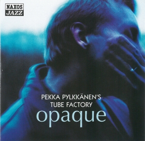 Pylkkanen Pekka - Opaque i gruppen CD hos Bengans Skivbutik AB (2870142)