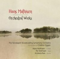 Mathisen Hans - Orchestral Works i gruppen CD hos Bengans Skivbutik AB (2873617)