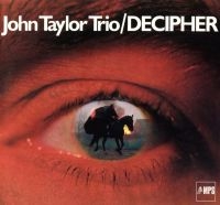 John Taylor Trio - Decipher i gruppen CD hos Bengans Skivbutik AB (2873661)