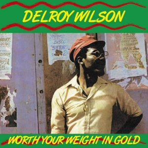 Delroy Wilson - Worth Your Weight In Gold i gruppen VINYL hos Bengans Skivbutik AB (2881845)