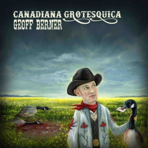 Berner Geoff - Canadiana Grotesquica i gruppen VINYL hos Bengans Skivbutik AB (2888485)