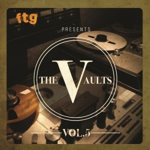 Various Artists - Ftg Presents The Vaults Vol.5 i gruppen CD hos Bengans Skivbutik AB (2888522)