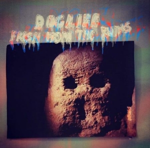 Doglife - Fresh From The Ruins i gruppen CD hos Bengans Skivbutik AB (2888551)