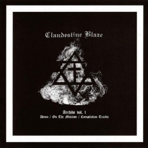 Clandestine Blaze - Archives Vol.1 i gruppen VINYL hos Bengans Skivbutik AB (2888556)