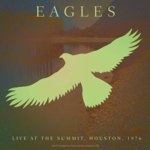 Eagles The - Best Of Live At Summit Houston 1976 i gruppen VINYL hos Bengans Skivbutik AB (2888759)