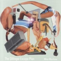 Dillinger Escape Plan - Miss Machine i gruppen CD hos Bengans Skivbutik AB (2890096)