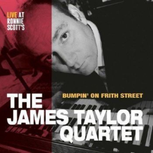 James Taylor Quartet - Bumoin' On Frith Street i gruppen VINYL hos Bengans Skivbutik AB (2893765)