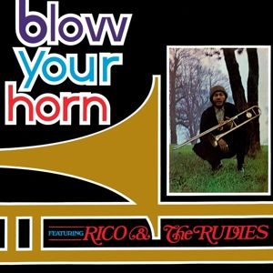 Rico & the Rudies - Blow Your Horn -Hq- i gruppen VI TIPSER / Klassiska lablar / Music On Vinyl hos Bengans Skivbutik AB (2909706)