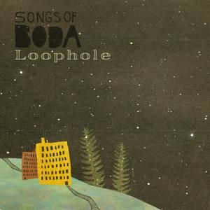 Songs Of Boda - Loophole i gruppen VINYL hos Bengans Skivbutik AB (2922496)