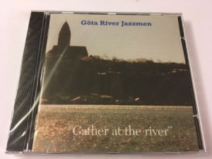 Göta River Jazzmen - Gather at the river i gruppen CD hos Bengans Skivbutik AB (2978797)