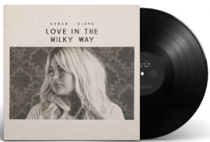 Sarah Klang - Love In The Milky Way i gruppen VINYL / Vinyl Bestselgere 10-tal hos Bengans Skivbutik AB (2992987)