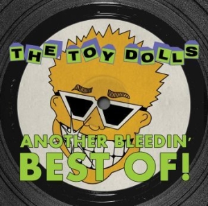 Toy Dolls - Another Bleedin - Best Of i gruppen CD hos Bengans Skivbutik AB (2993035)