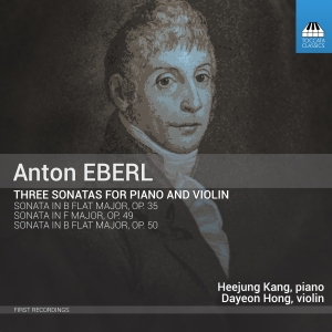 Eberl Anton - Three Sonatas For Piano And Violin i gruppen CD hos Bengans Skivbutik AB (2993089)