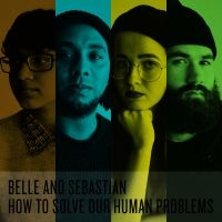 Belle & Sebastian - How To Solve Our Human Problems (Pa i gruppen Minishops / Belle And Sebastian hos Bengans Skivbutik AB (2998274)