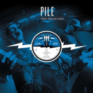 Pile - Live At Third Man i gruppen VINYL hos Bengans Skivbutik AB (2998332)