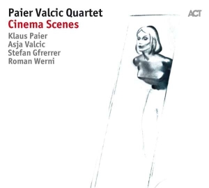 Klaus Paier Asja Valcic Quartet - Cinema Scenes i gruppen Labels / ACT hos Bengans Skivbutik AB (2998474)