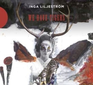 Liljestrom Inga - We Have Tigers i gruppen CD hos Bengans Skivbutik AB (2999239)