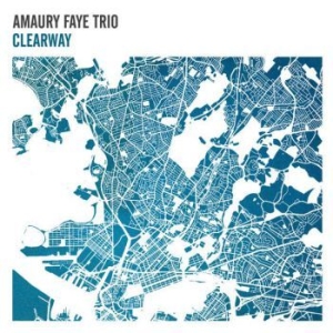 Faye Amaury (Trio) - Clearway i gruppen CD hos Bengans Skivbutik AB (2999240)