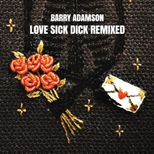 Barry Adamson - Love Sick Dick Remixed i gruppen VINYL hos Bengans Skivbutik AB (3000890)