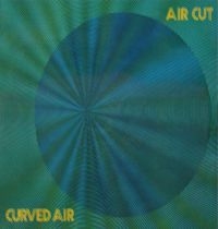 Curved Air - Air Cut: Remastered Official Editio i gruppen CD hos Bengans Skivbutik AB (3000975)