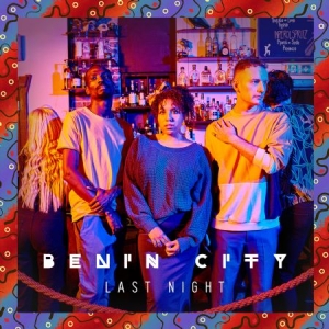 Benin City - Last Night i gruppen CD hos Bengans Skivbutik AB (3000998)