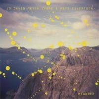 Meyer-Lysne Jo David & Mats Eilerts - Meander i gruppen CD hos Bengans Skivbutik AB (3001047)