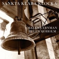 Malena Ernman & Helen Sjöholm - Sankta Klara Klocka i gruppen CD hos Bengans Skivbutik AB (3012655)