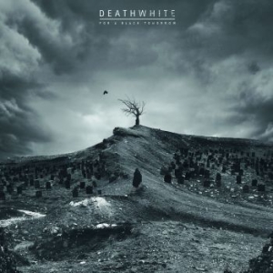 Deathwhite - For A Black Tomorrow (Black Vinyl G i gruppen VINYL hos Bengans Skivbutik AB (3012689)