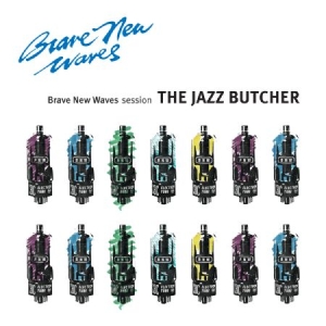 Jazz Butcher - Brave New Waves Session i gruppen CD hos Bengans Skivbutik AB (3013752)