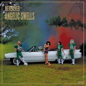 Neverever - Angelic Swells i gruppen CD hos Bengans Skivbutik AB (3013793)