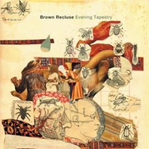 Brown Recluse - Evening Tapestry i gruppen CD hos Bengans Skivbutik AB (3013798)