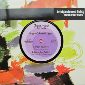 Bright Coloured Lights - Open Your Eyes i gruppen VINYL hos Bengans Skivbutik AB (3013840)