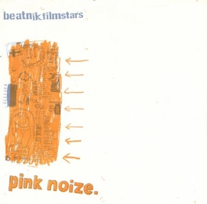 Beatnik Filmstars - Pink Noize i gruppen VINYL hos Bengans Skivbutik AB (3013843)