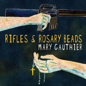 Gauthier Mary - Rifles & Rosary Beads i gruppen Minishops / Mary Gauthier hos Bengans Skivbutik AB (3013874)