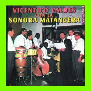 Valdes Vicentico & Sonora Matancera - Vicentico Valdes Con La Sonora Mata i gruppen CD hos Bengans Skivbutik AB (3013891)