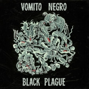 Vomito Negro - Black Plague i gruppen CD hos Bengans Skivbutik AB (3013954)