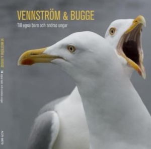 Vennström & Bugge - Till Egna Barn Och Andras Ungar i gruppen CD hos Bengans Skivbutik AB (3014007)