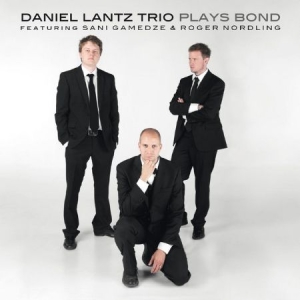 Lantz Daniel (Trio) - Plays Bond i gruppen CD hos Bengans Skivbutik AB (3014022)