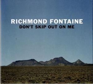 Richmond Fontaine - Don't Skip Out On Me i gruppen CD hos Bengans Skivbutik AB (3015546)